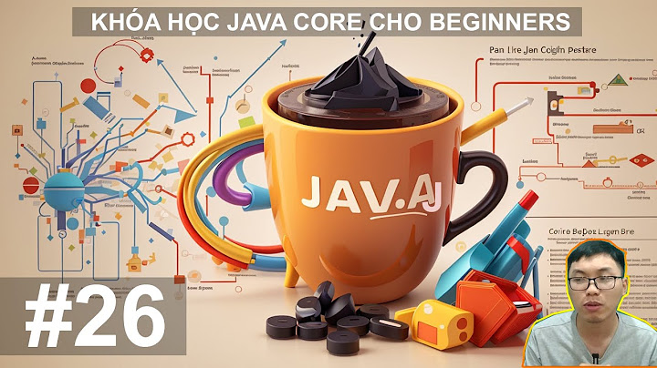 Java hướng dẫn xây dựng constructor và viết hàm text năm 2024
