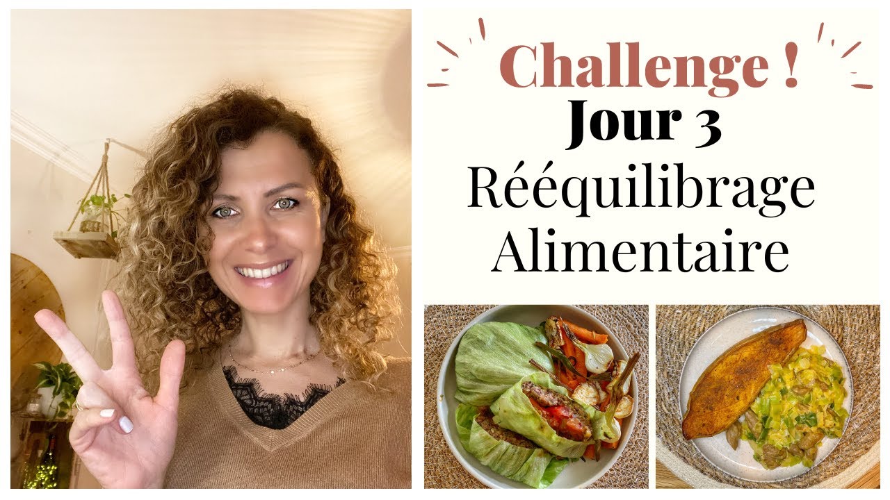🌟Jour 3/5 Challenge Rééquilibrage Alimentaire🌟
