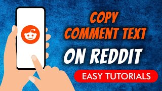 How To Copy Comment Text On Reddit - Quick Guide