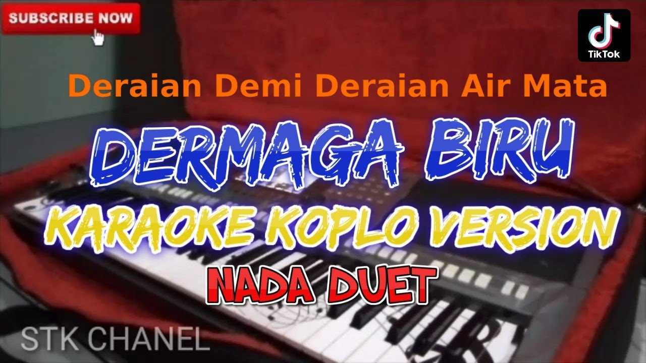 DERMAGA BIRU (NADA DUET) DERAIAN DEMI DERAIAN KARAOKE DANGDUT KOPLO STK