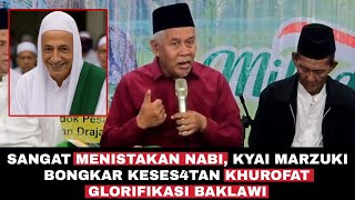 Luthfi Bin Yahya Jadi Sasaran⁉️ Bongkar Keses4tan Baklawi oleh KH. Marzuki Mustamar