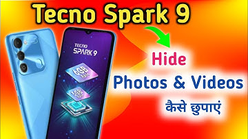 Tecno spark 9 : How to Hide Photos | tecno spark 9 me Photo Hide Kaise Kare