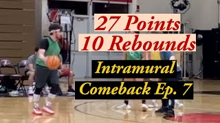 My 2nd Double Double 😈 27 points and 10 rebounds- Intramural Comeback Epsiode 7