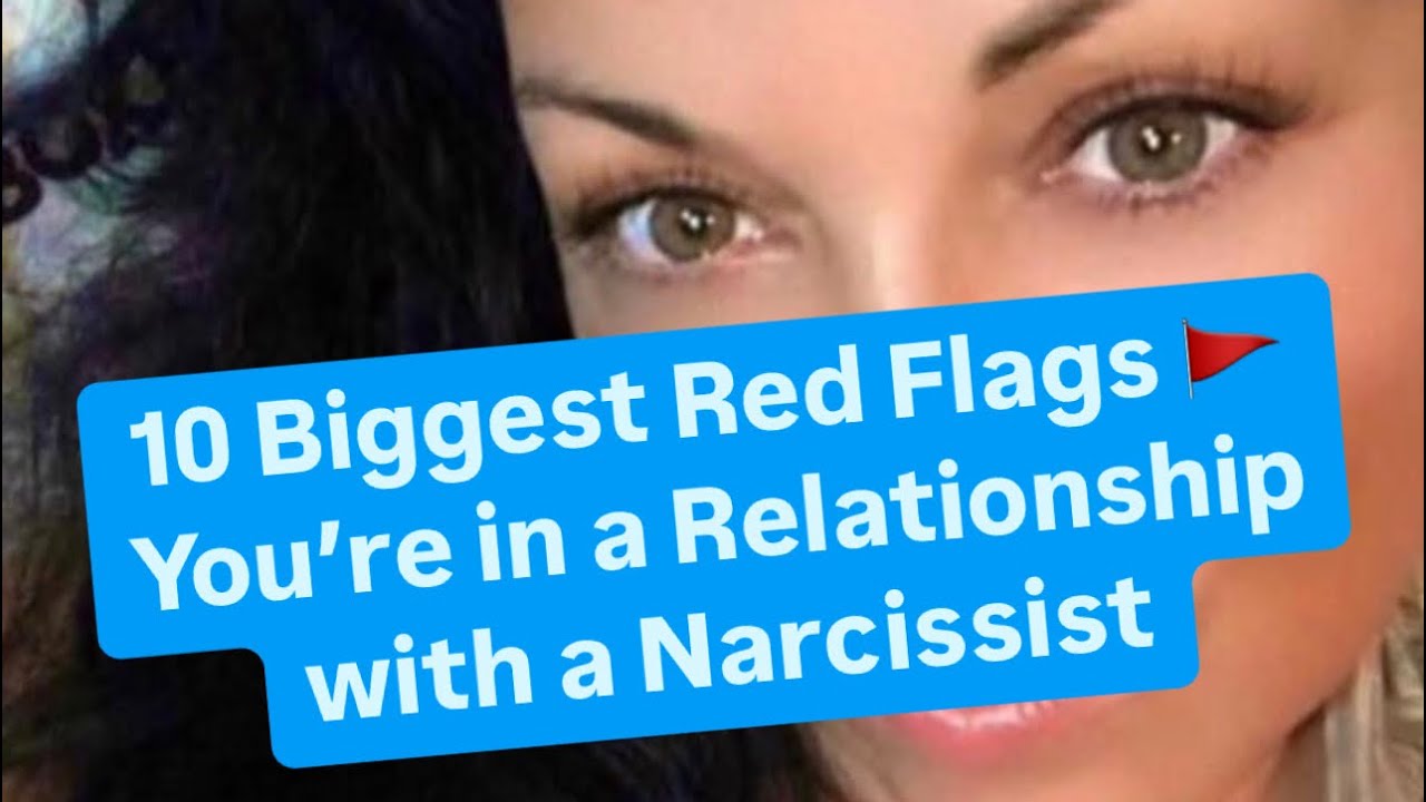 10 Biggest Red Flags 🚩 You’re in a Relationship with a Narcissist | # ...