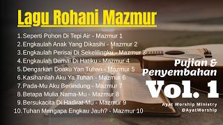 Koleksi Lagu Mazmur Vol. 1 | Mazmur 1–10 Full Album Rohani | Ayat Worship