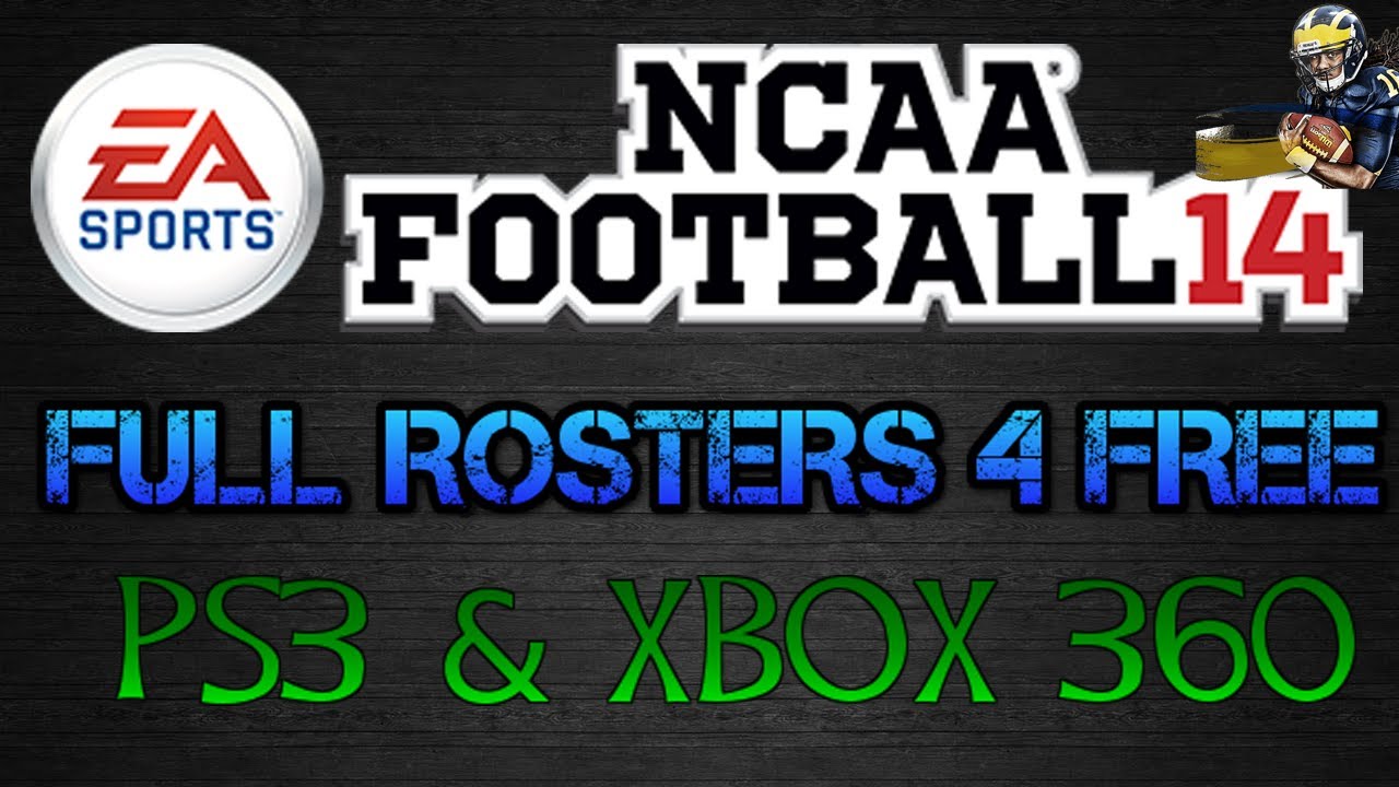 NCAA Football 14 Rosters Full Rosters 4 Free (PS3 & Xbox360) YouTube