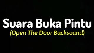 Backsound Buka Pintu | Sound Effect [Open The Door Backsound]