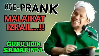 GURU UDIN SAMARINDA - KISAH IZRAIL DI PRANK NABI IDRIS AS.