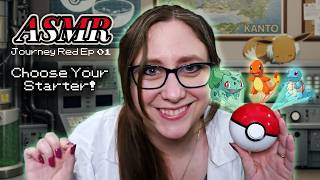 [ASMR] Choose Your Starter Pokémon! 💖 Pokemon Roleplay (Journey Red Episode 1)