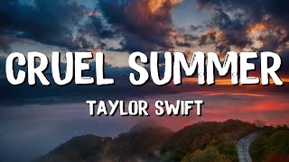 Cruel summer  Taylor Swift (Lyrics) || Justin Bieber , Dua Lipa... (MixLyrics)