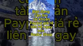 Tài khoản Paypal giá rẻ chỉ từ #paypal #shopping #trending