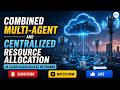 Combined Multi-Agent and Centralised Resource Allocation in Cloud Radio Access Networks |