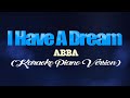 I HAVE A DREAM - ABBA (KARAOKE PIANO VERSION)