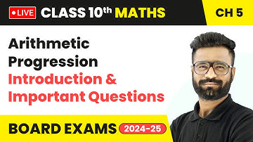 Arithmetic Progression - Introduction & Important Questions | Class 10 Maths Chapter 5 | CBSE #live