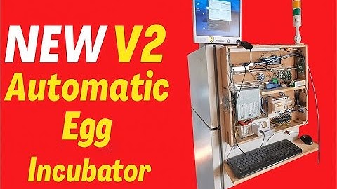 NEW V2 Automatic Egg incubator -  Arduino Raspberry and Python GUI!