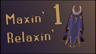 Maxin Relaxin Ep. 1 @PurpleGod