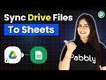 How to Add Google Drive Files to Google Sheets Automatically (No Coding!)