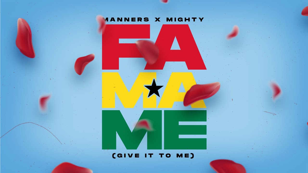 Manners & Mighty - Fa Ma Me (Official Audio) 