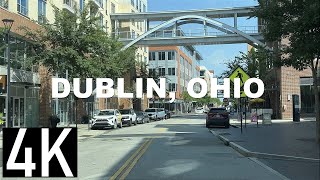 Dublin, Ohio 4K Street Tour (Columbus OH Suburb)  Driving Historic Downtown Dublin & Neighborhoods