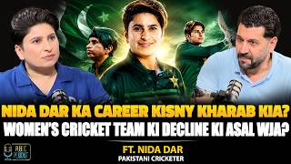 Who Ruined Nida Dar's Career? | Real Reason Behind Pakistan Women's Cricket's Decline | Ft. Nida Dar
