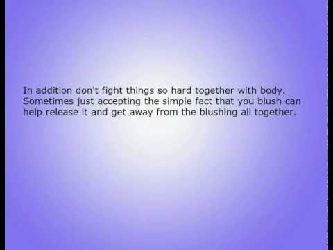 Blushing 101: End It Now