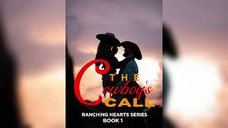 The Cowboy's Call – Ranching Hearts Series Book 1 | Romance & Mystery Audiobook