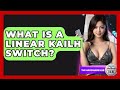 What Is A Linear Kailh Switch? - The Hardware Hub