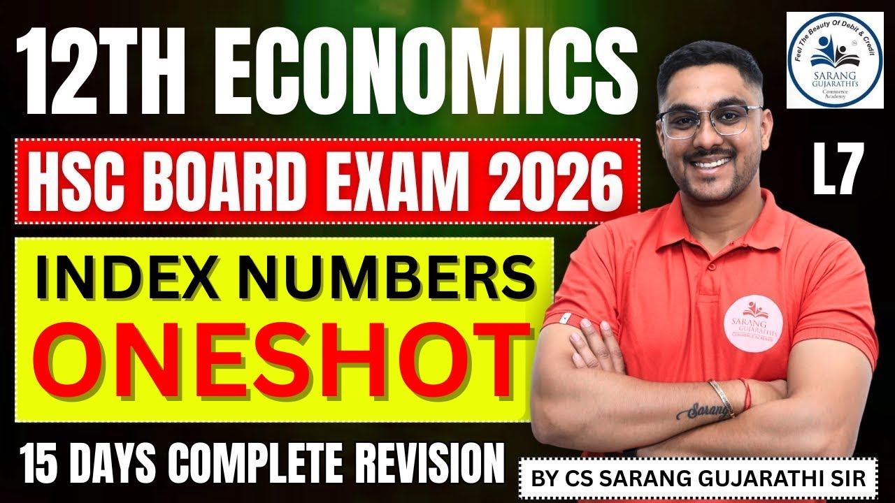 Class 12 Economics | INDEX NUMBERS | HSC Board Exam 2026 | Complete Revision L7 CS Sarang Sir