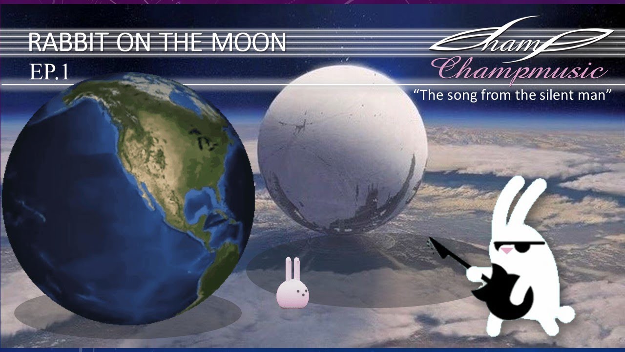 On Moon Rabit Rabit on the Moon EP01 #Champmusic - YouTube