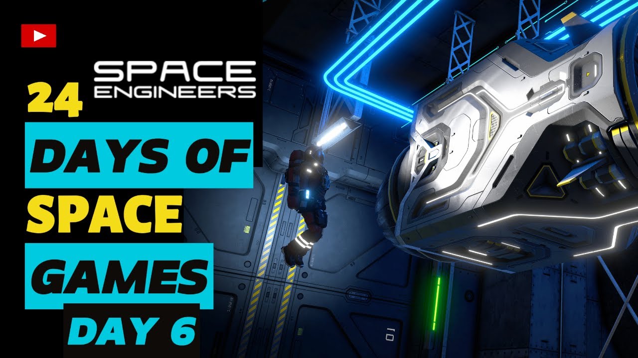 Space Engineers | 24 Days of Space Games Day 6 - YouTube
