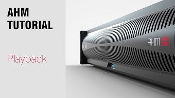 AHM System Manager - Playback