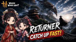 Where Winds Meet 2.0 Returning Player Guide | Catch Up FAST Before Hidden Mountain screenshot 5