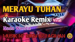 MERAYU TUHAN - NADA WANITA | KAROKE REMIX PALEMBANG