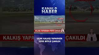 Uçak Kalkış Yaparken Piste Böyle Çakıldı O Anlar Kamerada