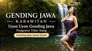 Gending Jawa Karawitan Pengantar Tidur Siang - Uyon Uyon Gending Tanpa Iklan - Klenengan Gamelan