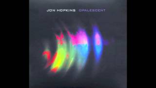 Jon Hopkins - Fading Glow