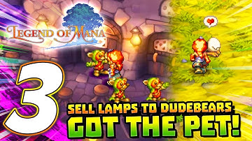 LEGEND OF MANA REMASTERED Part 3 Got the Pet, Selling Lamp to Dudebears, Flame Of Hope