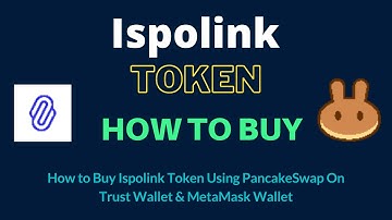 How to Buy Ispolink Token (ISP) Using PancakeSwap On Trust Wallet OR MetaMask Wallet