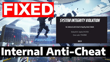 How To Fix The Finals An Internal Anti Cheat Integrity Check Failed