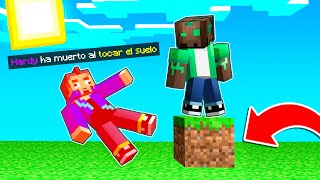 MINECRAFT pero NO PUEDO TOCAR EL SUELO! 😱☠️