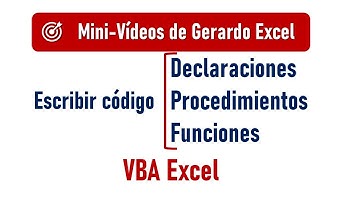 Escribir código Declaraciones, Procedimientos, Funciones - VBA Excel