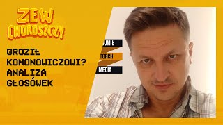 Download Lagu Czy @BogumiłStorchMedia obrażał i groził Kononowiczowi? Analiza. MP3