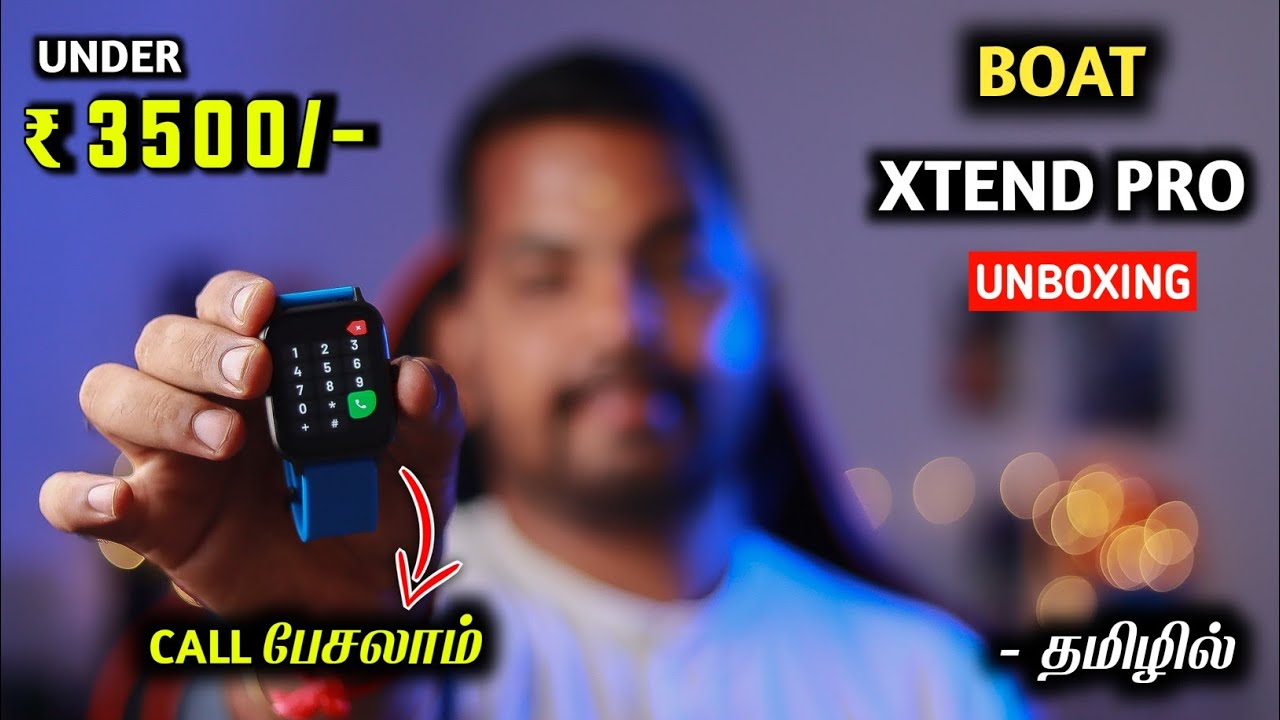 இந்த Watchல Call பேசலாம் 😍 Boat Xtend Pro Tamil Review 2022 🤓 Boat