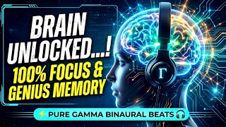 Intense ASMR: 🧠 BRAIN UNLOCKED...!  100% Focus & Genius Memory Pure Gamma Binaural Beats⚡🎧
