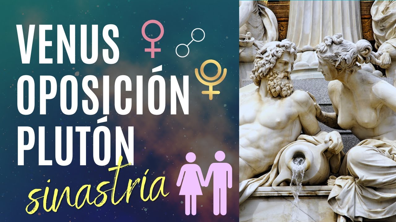 Venus oposición Plutón en sinastría. Atracción animal. Sinastría y carta compuesta.