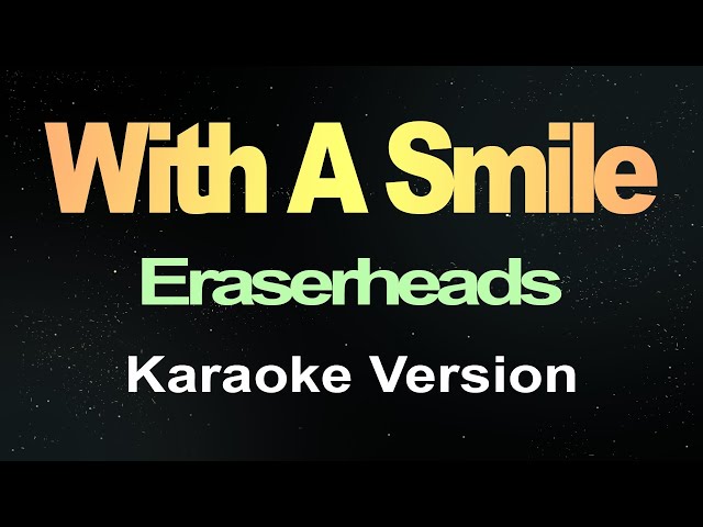 With A Smile - Eraserheads (Karaoke) class=