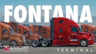 The Fontana Terminal at Knight Transportation