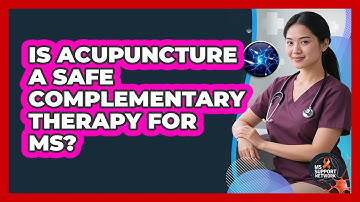 Is Acupuncture A Safe Complementary Therapy For MS? - MS Support Network