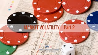 Market Volatility Part 2