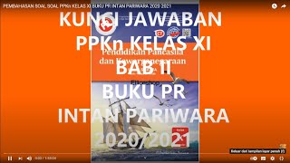 PEMBAHASAN SOAL SOAL PPKn KELAS XI BAB II BUKU PR INTAN PARIWARA 2020 2021